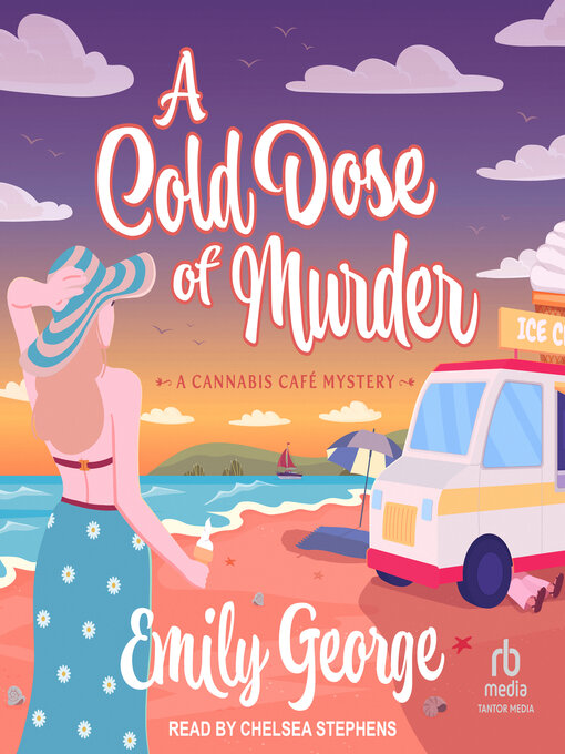 Title details for A Cold Dose of Murder by Emily George - Available